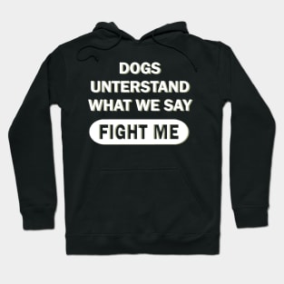 Funny Dog Puppy Saying Men Gift Hoodie